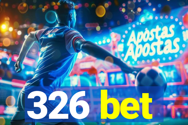 326 bet